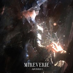 Mireverie. - Apostle I (2025 Showcase)
