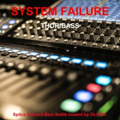 System Failure (Splice Discord Beat Battle hosted by Oliver)