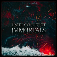 Unitty & E - Grot - Inmortals