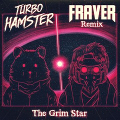 The Grim Star (Fraver Remix)