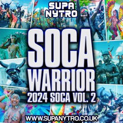 SOCA WARRIOR 2024 (Extended 3hours of Soca 2024)
