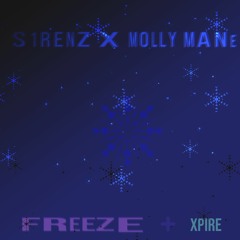 Freeze Feat MOLLY MANE