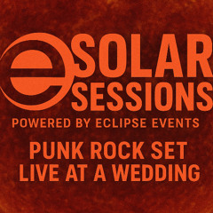 Solar Sessions // LIVE Punk Rock Set (2025 Wedding)