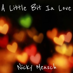 A Little Bit In Love