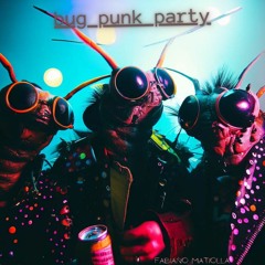 Bug Punk Party