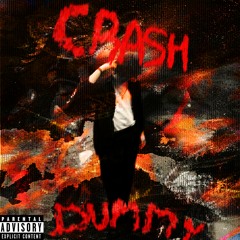 CrashDummy *MV OUT NOW*