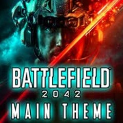 BATTLEFIELD 2042 - Main Theme