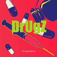 Ohrgazmuz - DrUgZ [185]