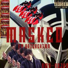 MASKED feat.Onigashima (prod.by benx)/天-NoJa9