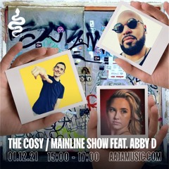 The Cosy / Mainline Show feat. Abby D - Aaja Music - 01 12 21