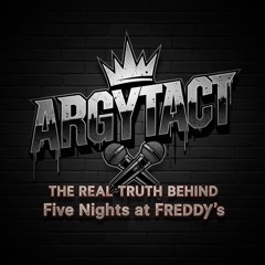 ARGYTACT feat. UNTEMPTED - The Real Truth behind Five Nights at Freddy’s (original)