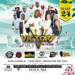 VICTORY KING B's BIRTHDAY - KNOXY BROWN/JOSHUA LUCAS/ ROOTSMAN/TOP STRIKER/ CHIPPY DON/ DJ FLARE