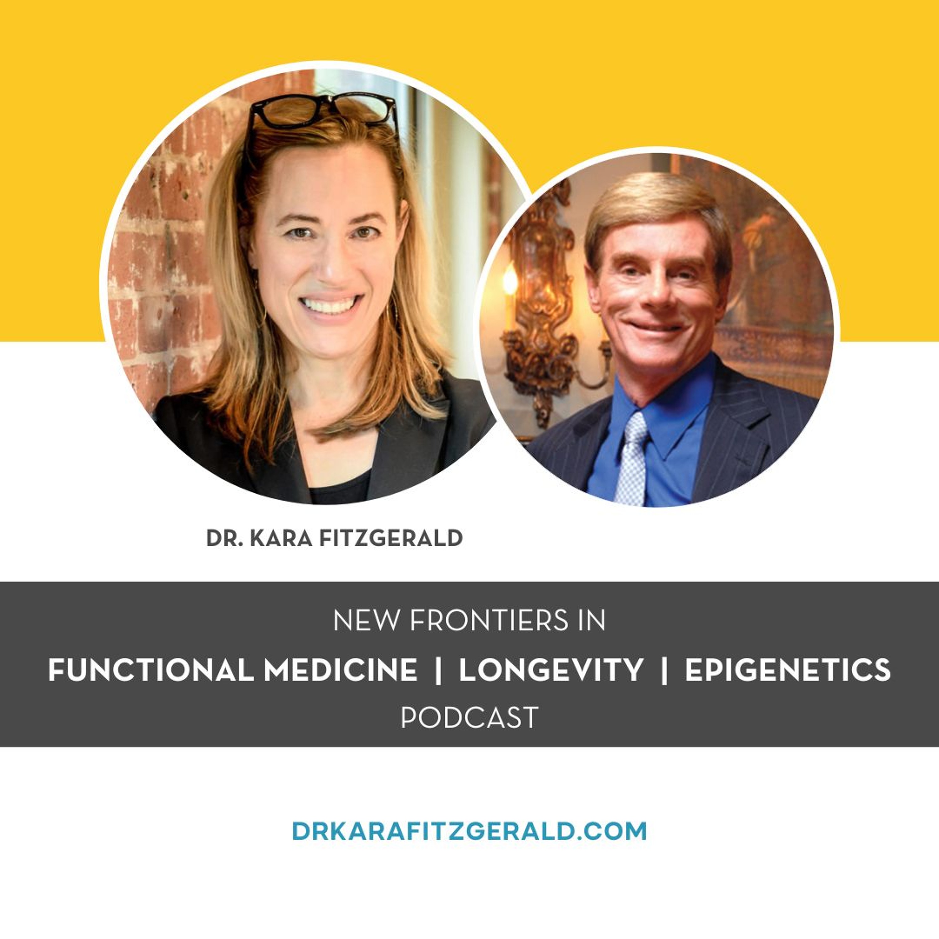 Dr. Kara Fitzgerald | New Frontiers in Functional Medicine, Longevity, Epigenetics