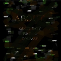 ABOUT (feat. rllyRichh & XQUEZZY)