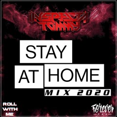 INSPECTA TOMMY - STAY AT HOME MIX 2020