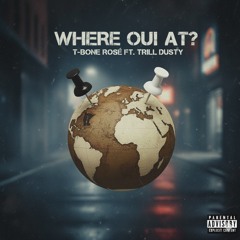 Where Oui At? (Prod. Paroxysm)