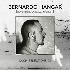 DOOM Selections.011 - Bernardo Hangar(23.06.2020)