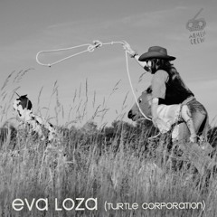 Eva Loza (Turtle Corporation) - Tunnel #113 ♥