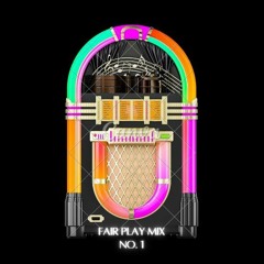 Fair Play Mix No.1