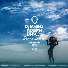 InDeep'nDance 2nd Episode of 2025-Dance with me