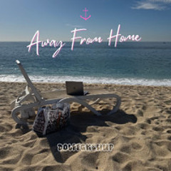 AWAY FROM HOME