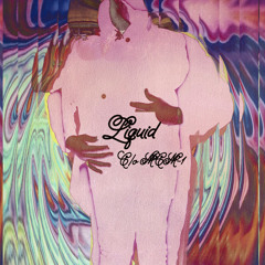 “LIQUID”, c/o MCM-1