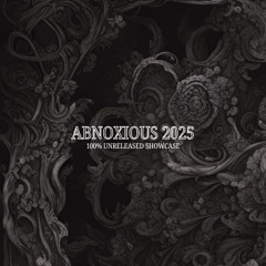 ABNOXIOUS 2025