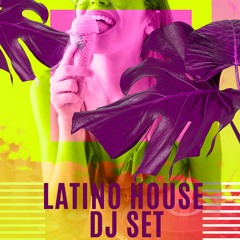 Latin House DJ Set