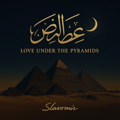 Love under Pyramids