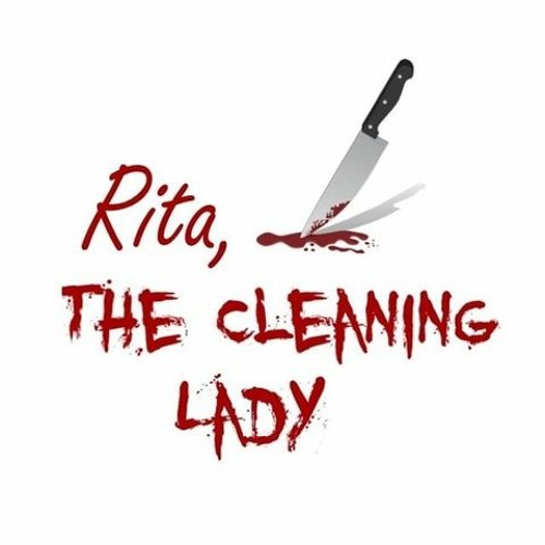 Rita, the Cleaning Lady: A New Musical