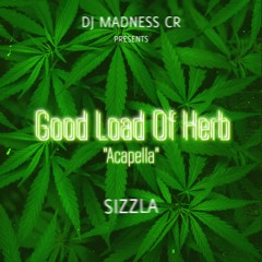 Sizzla - Good Load Of Herb (Acapella)