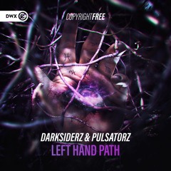 Darksiderz & Pulsatorz - Left Hand Path (DWX Copyright Free)
