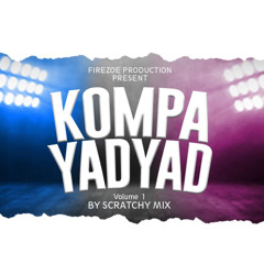 KOMPA YAYAD VOL 1 BY SCRATCHYMIX