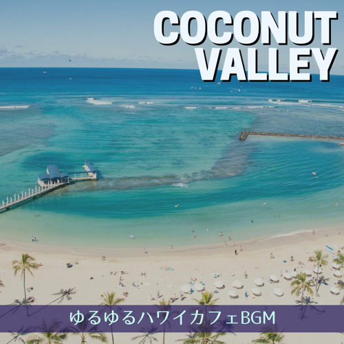 Stream The Sunlight of the Beach by Coconut Valley | Listen online for ...