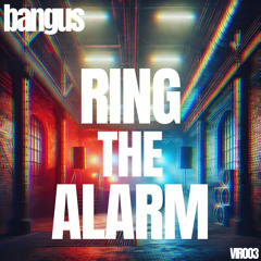 Ring The Alarm