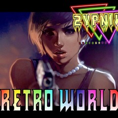 Retro World - Zypnix(Synthwave 2023)
