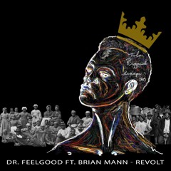 Revolt-Dr-Feelgood-feat.-Brian Mann