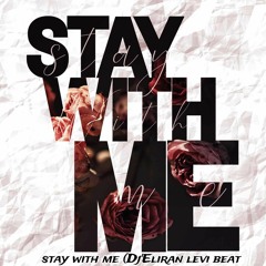 Stay With Me( DJ'Eliran Levi Intro Mix 2023)