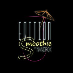 Nandrok & Édition Smoothie - Disco Babe