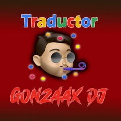 Tiago Pzk, Myke Towers ✘ Traductor (remix) ✘  Gonzaax Dj