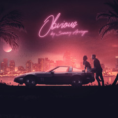 Sammy Arriaga - OBVIOUS (Official Audio)