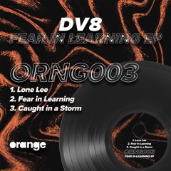 PremEar: DV8 - Fear In Learning [ORNG003]