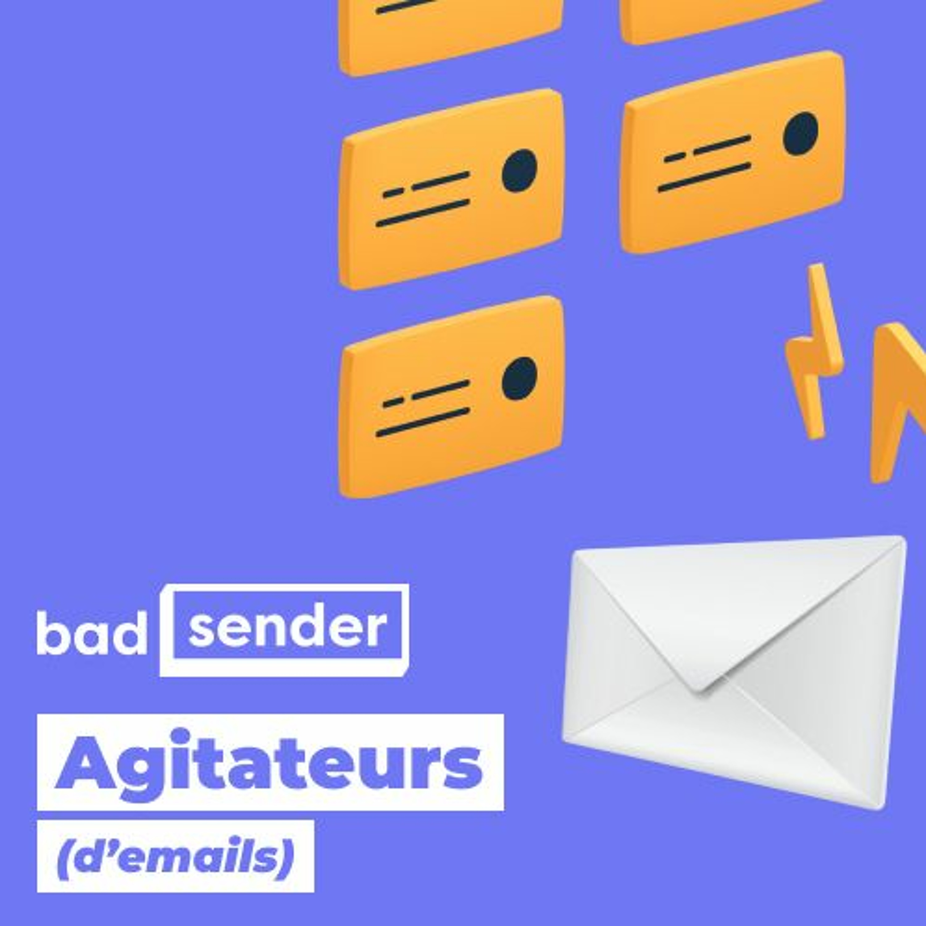 Badsender, Agitateurs d\'emails