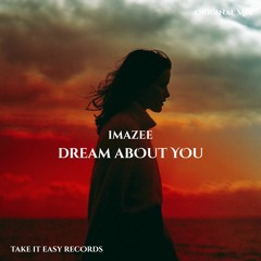 Imazee - Dream About You (Original Mix)