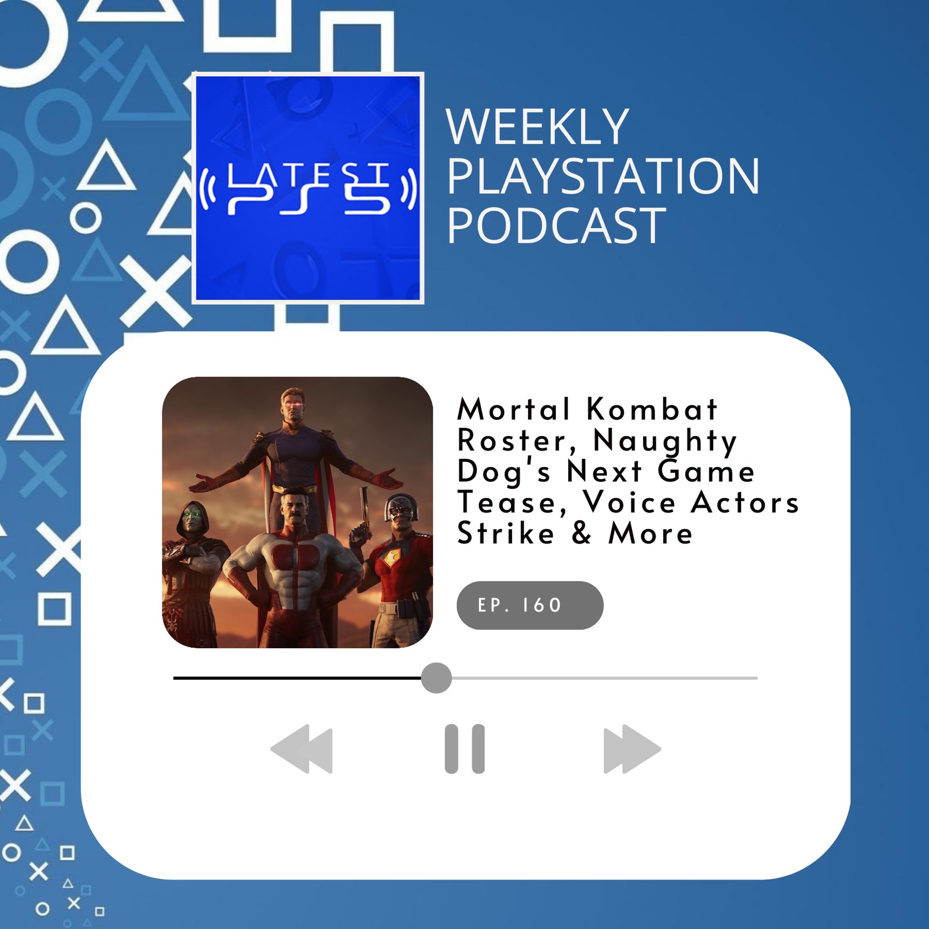 Mortal Kombat Roster, Naughty Dog's Next Game Tease, Voice Actors Strike & More episode artwork