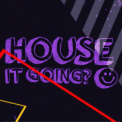 HOUSE IT GOING? - Podcast #03 by RERUN