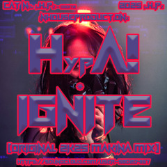 HypA! - Ignite (Original 2K25 Makina Mix)[MASTER 1]