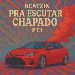 MT - BEATZIN PRA ESCUTAR CHAPADO PT3 - (   (  DJ JK DE GUARÚS  )   ) - BEAT BOLHA