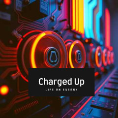 Charged Up