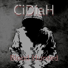CiDiaH - Blood Hunter [FREE DOWNLOAD]